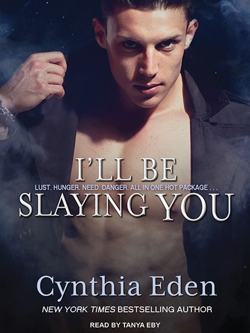 Title details for I'll Be Slaying You by Cynthia Eden - Available